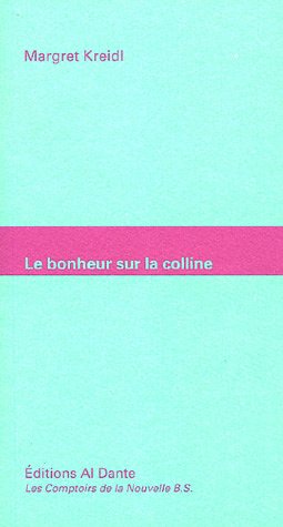 Le  bonheur sur la colline