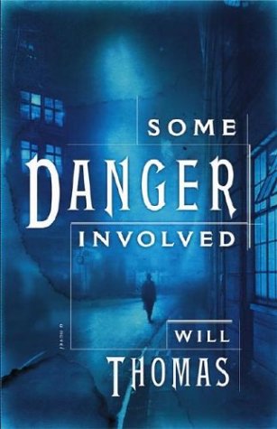 Some Danger Involved : A Novel