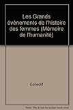 Image de GRANDS EVENEMENTS HIST.FEMMES