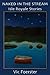 Naked in the Stream: Isle Royale Stories