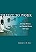 To Live to Work: Factory Women in Colonial Korea, 1910-1945