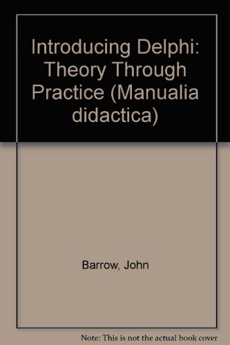 Introducing Delphi: Theory Through Practice