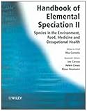 Handbook of Elemental Speciation, Cornelis, Rita and Caruso, Joe, 0470014652