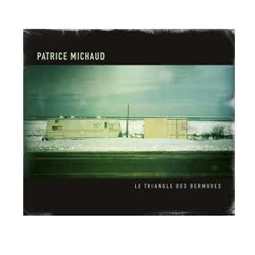 Patrice Michaud - Triangle Des Bermudes - Zortam Music