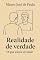 Livro Realidade de verdade. : O que estou vivendo