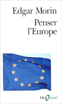 Penser L Europe Edgar Morin Babelio