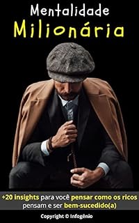 Livro Mentalidade Milionária | 20 insights para você pensar como os ricos
