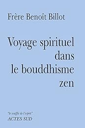 Voyage spirituel dans le bouddhisme zen