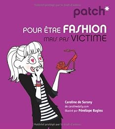 Pour être fashion mais pas victime