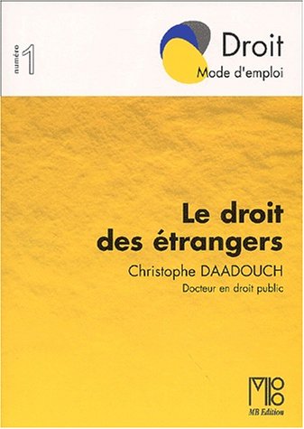 Le  droit des étrangers