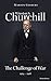 Winston S. Churchill: The Challenge of War, 1914–1916 (Volume III) (Churchill Biography Book 3)