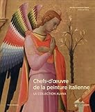 Chefs-d'oeuvre de la peinture italienne: La Collection Alana (French Edition) by 