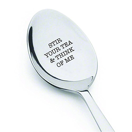 Stir Your Tea & Think of Me Long Distance Gift Valentine gift Best Selling Item Coffee Lover Gift Customized Spoon (Gifts For Your Long Distance Best Friend)