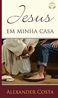 Livro JESUS EM MINHA CASA: UMA LINDA HISTÓRIA