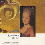 3 QUATUORS OP 33 / QUAATUOR MOSAIQUES