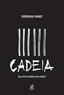 Livro Cadeia: Relato sobre mulheres
