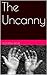 The Uncanny