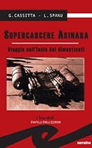 Supercarcere Asinara. Viaggio nell'isola dei dimenticati (I tascabili) (Italian Edition)