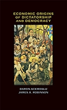 Economic Origins of Dictatorship and Democracy: Economic and Political Origins