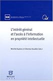 L'intérêt général et l'accès à l'information en propriété intellectuelle by
