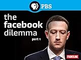 Frontline: The Facebook Dilemma