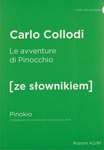 Le avventure di Pinocchio - Pinokio z podrecznym slownikiem wlosko-polskim