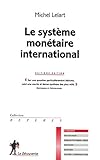 Le système monétaire international - 8ème édition (Repères) (French Edition) by