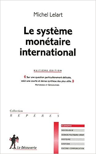 Amazon Fr Le Systeme Monetaire International Lelart Michel Livres