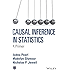 Causal Inference in Statistics: A Primer