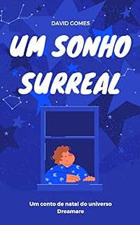 Livro Um sonho surreal: Um conto de natal do universo Dreamare