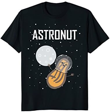 Astronut - Funny Peanut With Astronaut Helmet Pun Shirt