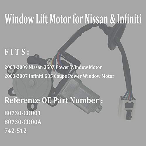 Window Lift Motor Front Right Passenger Side for 2003-2009 Nissan 350Z 2003-2007 Infiniti G35 Coupe Model Replace # 80730-CD00A 80730CD00A