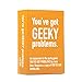 Jack Dire Studios You’ve Got Geeky Problems Card Game | Geek, Nerd Reference Expansion to You’ve Got Problems | Adds All Kinds of Geeky Perks & Problems | from The Creator of Superfight and Red Flags