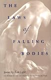 The Laws of Falling Bodies (Nicholas Roerich Poetry Prize Library)