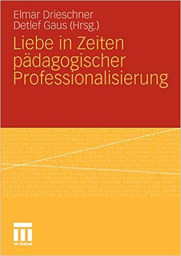 Liebe In Zeiten Padagogischer Professionalisierung Amazon De Drieschner Elmar Gaus Detlef Bucher