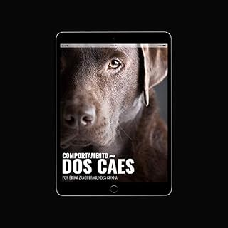 Comportamento dos cães : Neurobiologia, diagnóstico dos transtornos mentais, tratamento e manejo ambiental