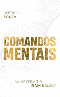 Livro COMANDOS MENTAIS: Vai se permitir ir mais além?