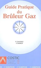 Guide pratique du brûleur à gaz