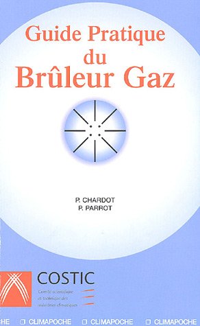 Guide pratique du brûleur à gaz