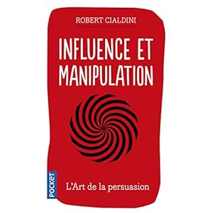 Influence et manipulation – 3e édition augmentée