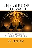 The Gift of the Magi and Other Short Stories