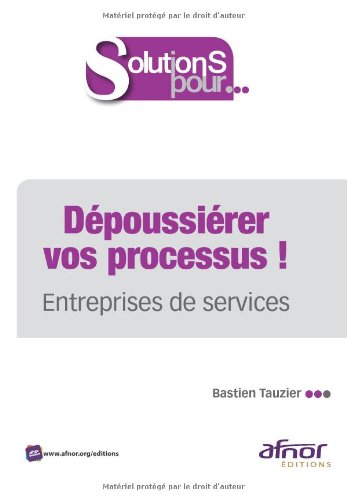 Dépoussiérer vos processus !