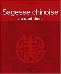 Sagesse chinoise au quotidien