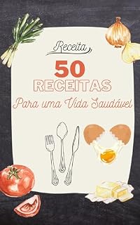 Livro 50 Receitas para uma vida saudável