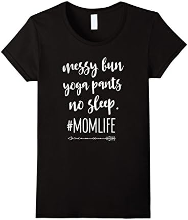 Womens Messy Bun Yoga Pants No Sleep Mom Life T-shirt Mother's Day Large Black