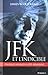 JFK et l'indicible : Pourquoi Kennedy a été assassiné by 