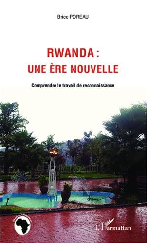 Rwanda, une ère nouvelle