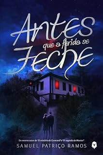 Livro Antes que a ferida se feche