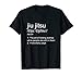 Jiu Jitsu Definition Martial Arts T-Shirt