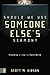 Should We Use Someone Else's Sermon?: Preaching in a Cut-and-Paste World by Scott M. Gibson